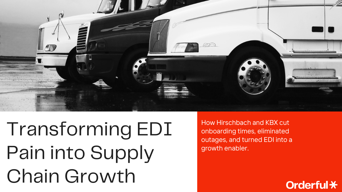Transforming EDI Pain into Supply Chain Growth