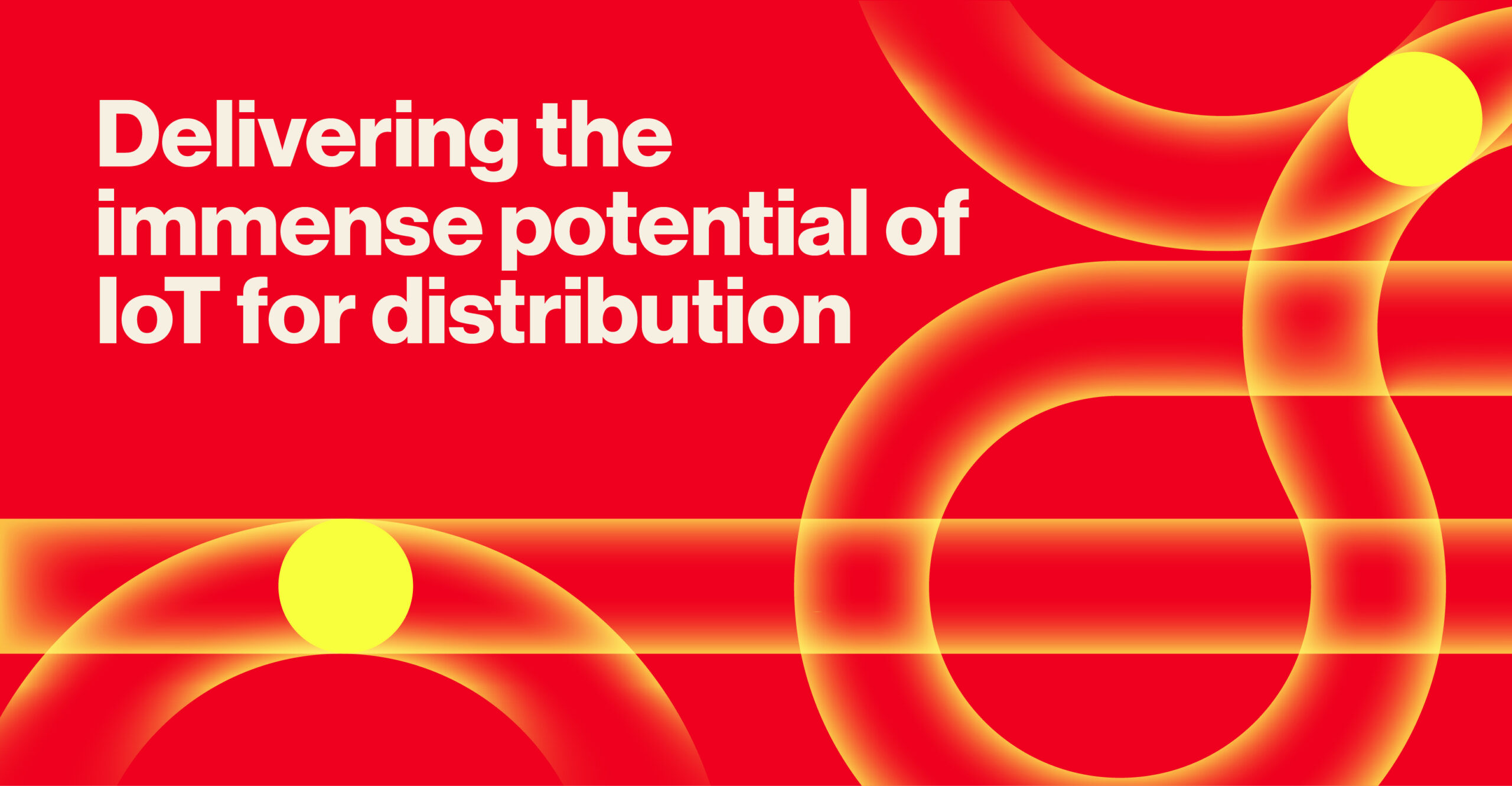 Delivering the immense potential of IoT for distribution