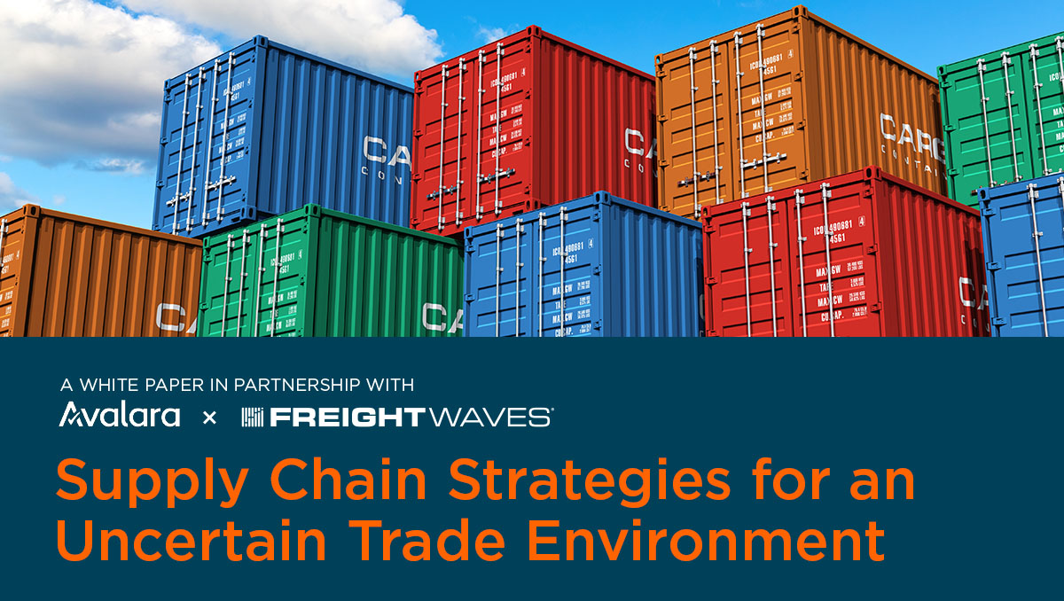 Supply Chain Strategies for an Uncertain Trade Environment